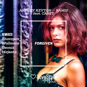 andrey-keyton-forgiven-remixes-lovestyle-records