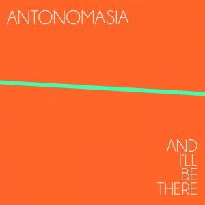 antonomasia-and-ill-be-there-just-entertainment-italy