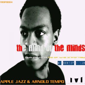 apple-jazz-arnold-tempo-feat-seed-of-kings-the-mind-of-the-minds-troponto-music