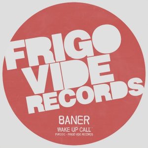 baner-wake-up-call-frigo-vide-records