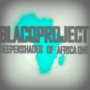 blacqproject-deep-shades-of-africa-galaxy-house-music