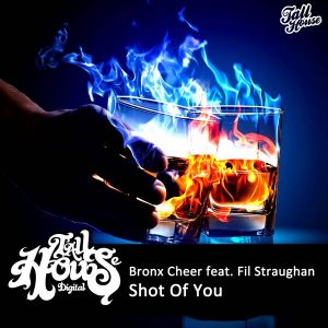 bronx-cheer-feat-fil-straughan-shot-of-you-tall-house-digital
