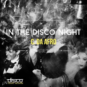 c-da-afro-in-the-disco-night-disco-future-records