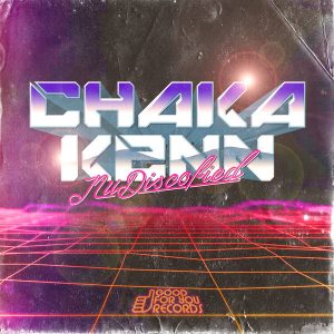 chaka-kenn-nudiscofied-kenny-summits-native-tongues-remix-good-for-you-records