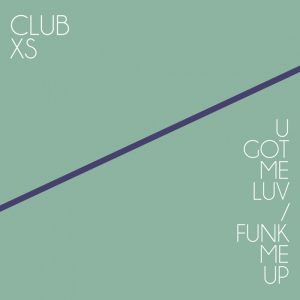 club-xs-u-got-me-luv-just-entertainment-italy