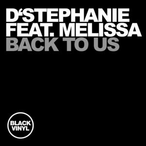d-stephanie-feat-melissa-back-to-us-black-vinyl
