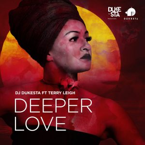 dj-dukesta-feat-terry-leigh-deeper-love-dukesta-productions