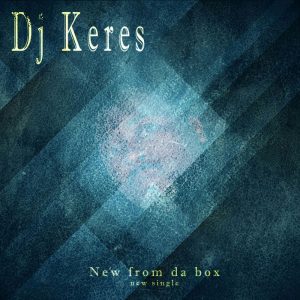 dj-keres-new-from-da-box-krs-music-production