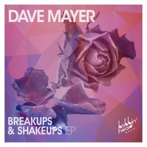 dave-mayer-breakups-shakeups-ep-bobbin-head-music