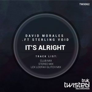 david-morales-sterling-void-its-alright-twisted-recordings