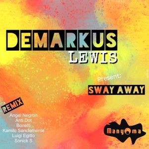 demarkus-lewis-sway-away-manyoma-music