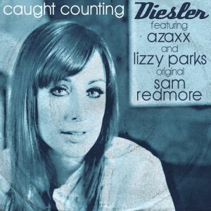 diesler-feat-lizzy-parks-azaxx-caught-counting-a-little-something-recordings