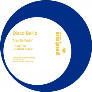 disco-ball-z-push-da-feelin-greenhouse-recordings
