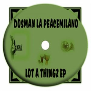dosman-la-peacemilano-lot-a-thingz-ep-black-people