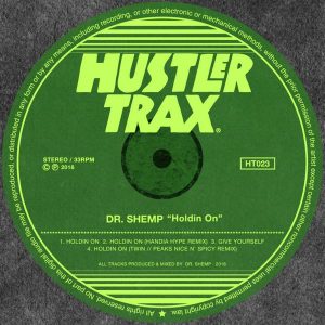 dr-shemp-holdin-on-hustler-trax