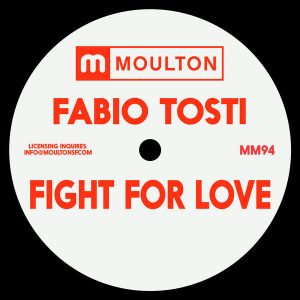 fabio-tosti-fight-for-love-moulton-music