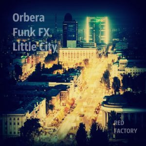 funk-fxorbera-little-city-red-factory