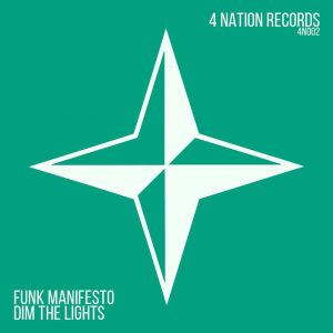 funk-manifesto-dim-the-lights-4-nation