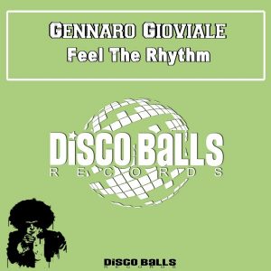 gennaro-gioviale-feel-the-rhythm-disco-balls-records