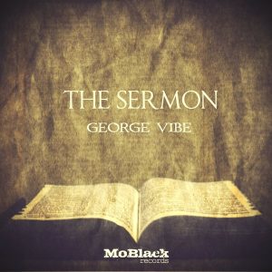 george-vibe-the-sermon-moblack-records