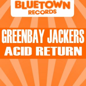 greenbay-jackers-acid-pete-blue-town-records