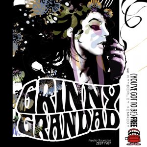grinny-grandad-feat-kymberley-kennedy-youve-got-to-be-free-freshly-squeezed