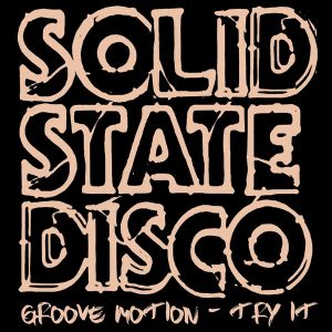 groove-motion-try-it-solid-state-disco