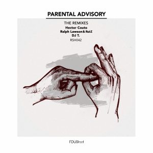 hector-couto-parental-advisory-the-remixes-roush-label