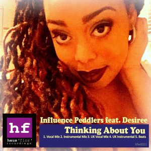 influence-peddlers-feat-desiree-thinking-about-you-hausflor