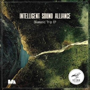 intelligent-sound-alliance-shamanic-trip-ep-vesna-recordings