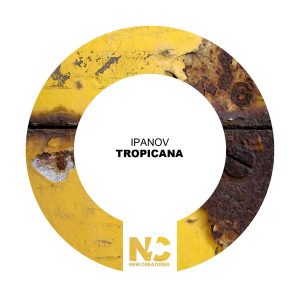ipanov-tropicana-new-creatures