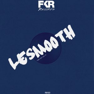 le-smooth-time-for-love-ep-fkr
