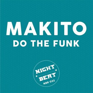 makito-do-the-funk-night-beat-records