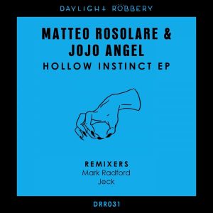 matteo-rosolare-jojo-angel-hollow-instinct-ep-daylight-robbery-records