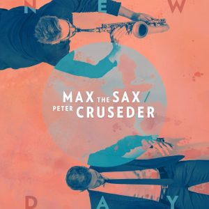 max-the-sax-peter-cruseder-new-day-peter-cruseder-records
