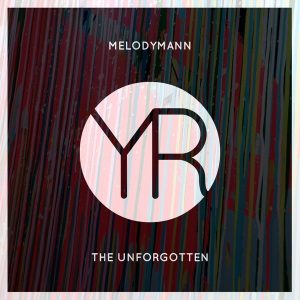 melodymann-the-unforgotten-yoonek-records