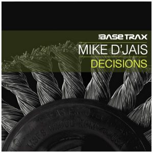 mike-d-jais-decisions-the-base-trax