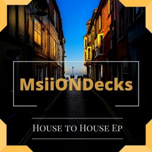msiiondecks-house-to-house-ep-one-big-family