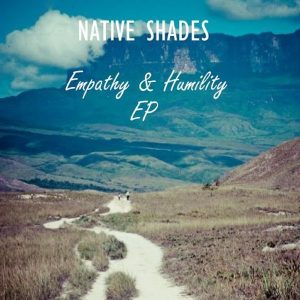 native-shades-empathy-humility-galaxy-house-music