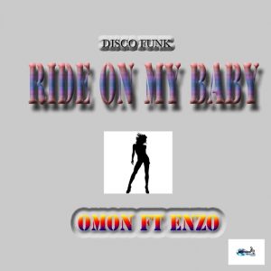 omon-feat-enzo-ride-on-my-baby-mendes-music