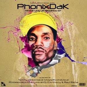 phonixdak-never-give-up-remixes-gpark-recordings