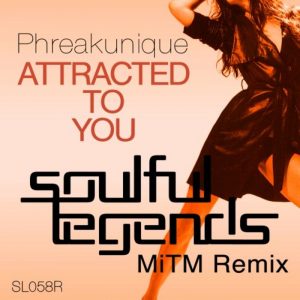 phreakunique-attracted-to-you-soulful-legends