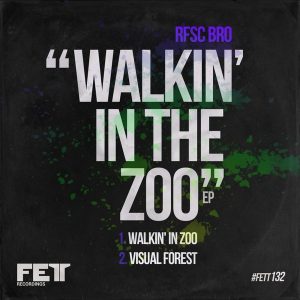 rfsc-bro-walkin-in-the-zoo-ep-fett-recordings