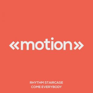 rhythm-staircase-come-everybody-motion