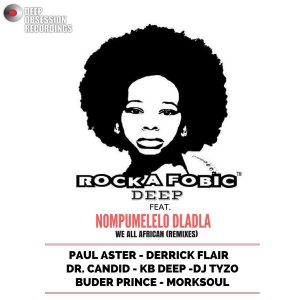 rocka-fobic-deep-feat-nompumelelo-dladla-we-all-african-remixes-deep-obsession-recordings
