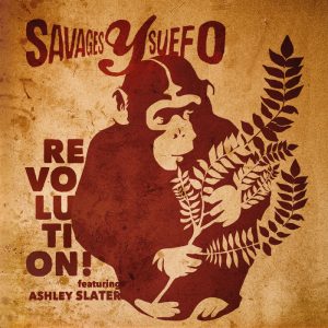 savages-y-suefo-feat-ashley-slater-revolution-agogo-austria