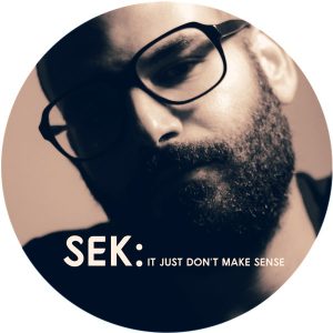 sek-it-just-dont-make-sense-kolour-recordings