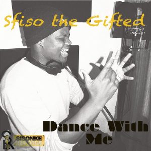 sfiso-the-gifted-dance-with-me-sisonke-records