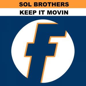 sol-brothers-keep-it-movin-fresh-uk
