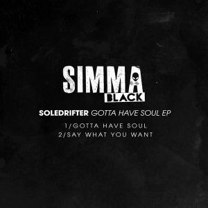 soledrifter-gotta-have-soul-ep-simma-black